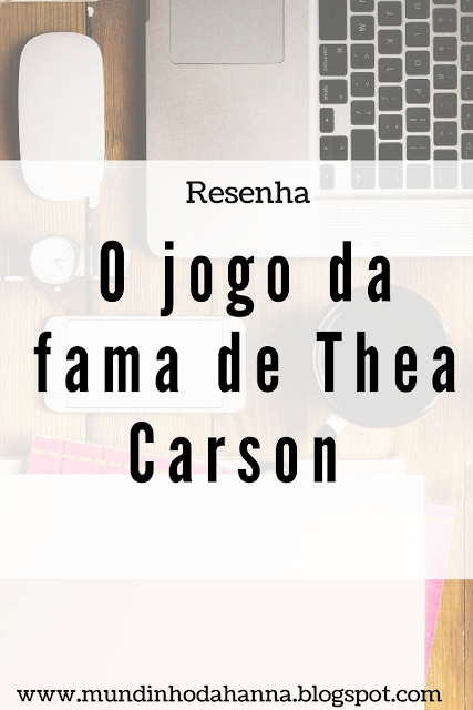 O jogo da fama de Thea Carson O jogo da fama de Thea Carson
