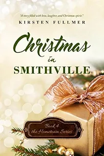 Christmas in Smithville (Hometown Series Book 4) discount book promotion Kirsten Fullmer