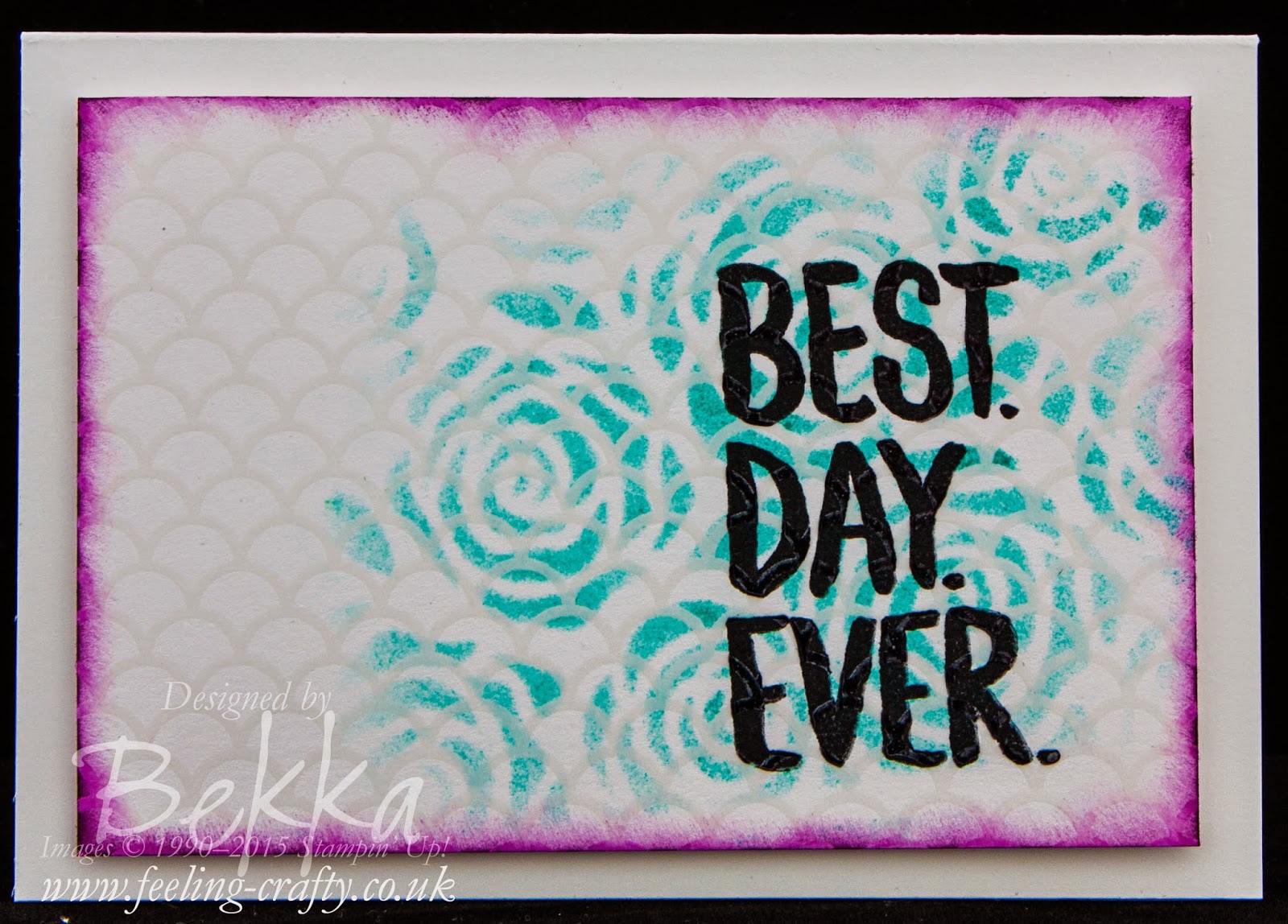Best Day Ever Card - Check Out this great blog for lots of ideas and shopping