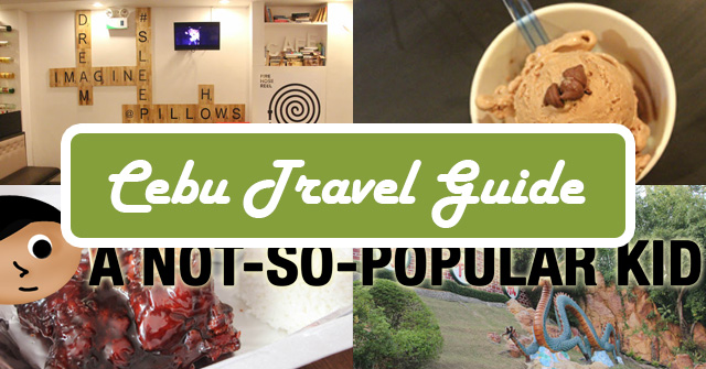 Cebu Travel Guide - A Not-So-Popular Kid