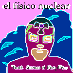 An Informal Archive of El Físico Nuclear Web Links