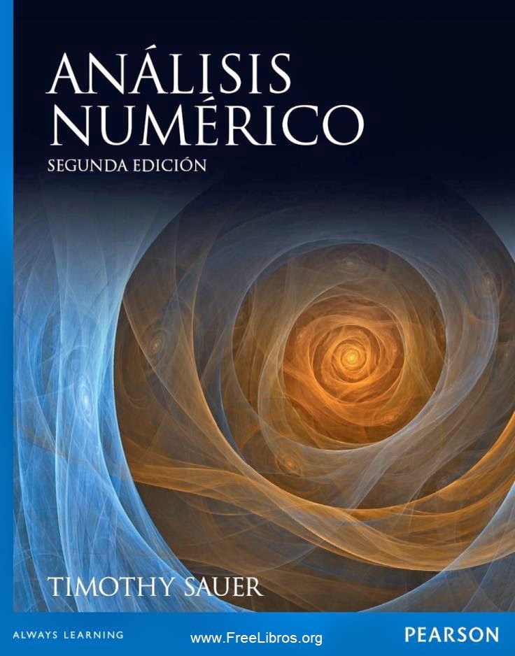 ANALISIS NUMERICO - TIMOTHY SAUER An%25C3%25A1lisis%2Bnum%25C3%25A9rico%252C%2B2da%2BEdici%25C3%25B3n%2B%25E2%2580%2593%2BTimothy%2BSauer-FREELIBROS