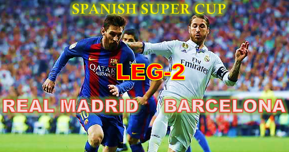 Dunia Olahraga Prediksi Skor Real Madrid Vs Barcelona 17 Agustus 2017