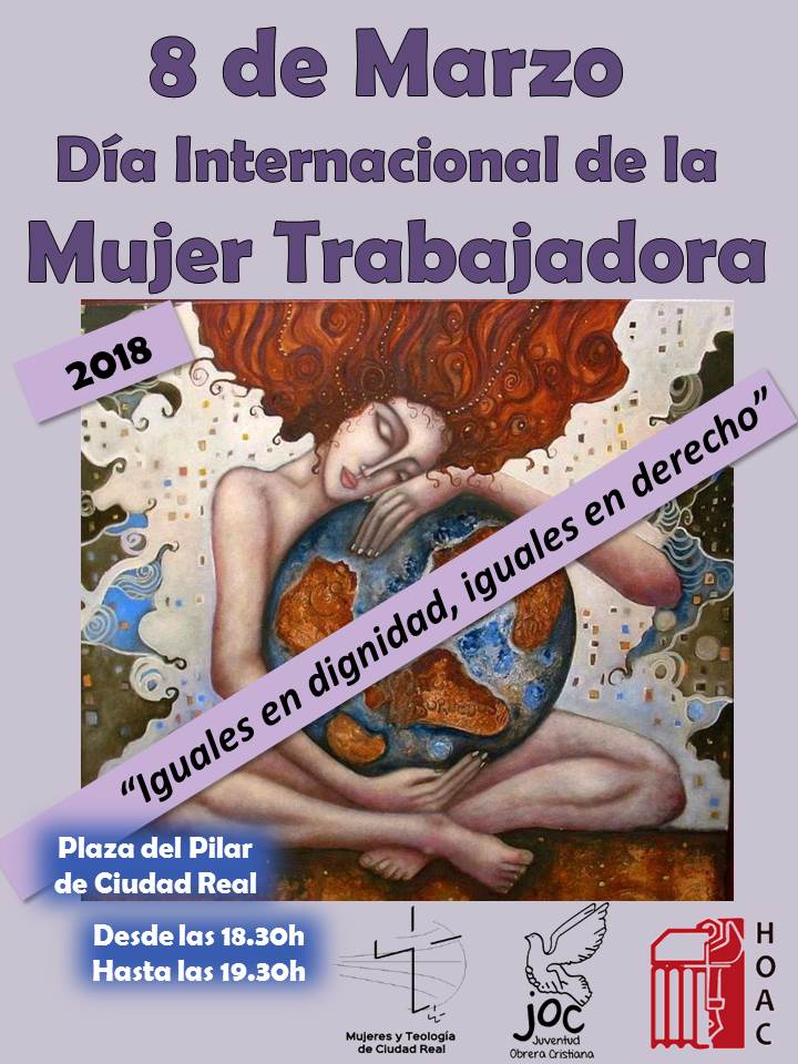 HOAC CIUDAD REAL 8 de Marzo Día Internacional de la Mujer Trabajadora.