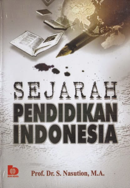 Buku Sejarah Pendidikan Indonesia Oleh S. Nasution 