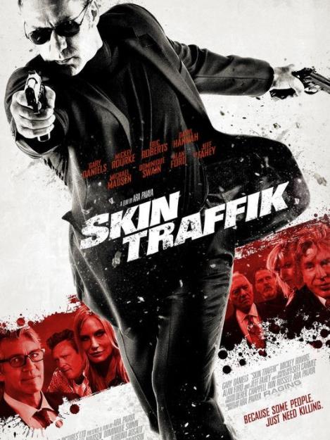 Skin Traffik (2015) โคตรนักฆ่ามหากาฬ - ดูหนังออนไลน์