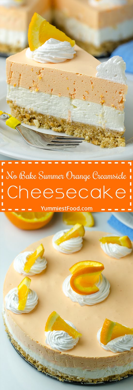 No Bake Summer Orange Creamsicle Cheesecake Recipe