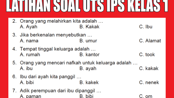 Latihan Soal Uts Pelajaran Ips Kelas 1 Sd Mi Semester 1 Ganjil Paket Soal Kumpulan Soal Sd Smp Sma Dan Smk Lengkap