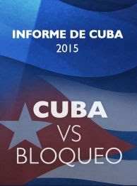 Cuba vs Bloqueo - Informe 2015