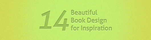 14 Beautiful Book Design for Inspiration