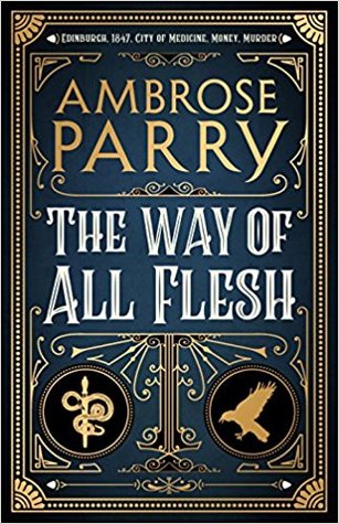 Review: The Way of All Flesh by Ambrose Parry