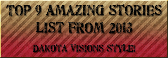 Top 9 Amazing Stories List from 2013 #DakotaVisionsStyle #Goodbye2013
