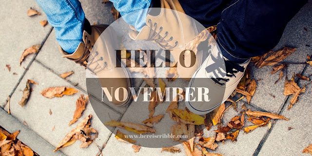 Hello November - A monthly update