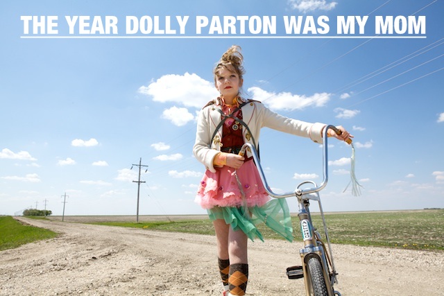 The Year Dolly Parton Was My Mom