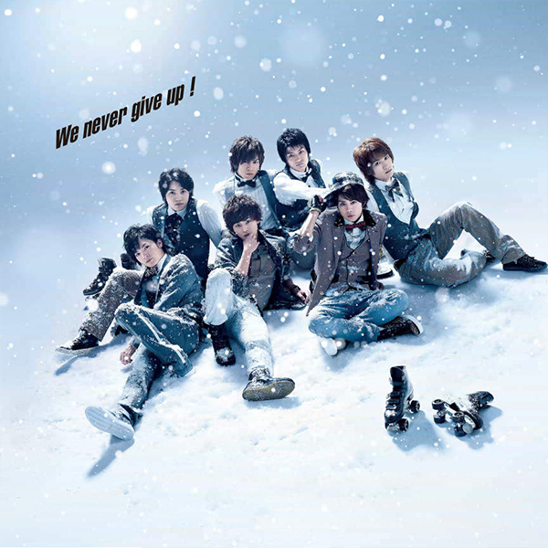 Art Work Japan KisMyFt2 We never give up! Art Work Japan KisMyFt2 We never give up!
