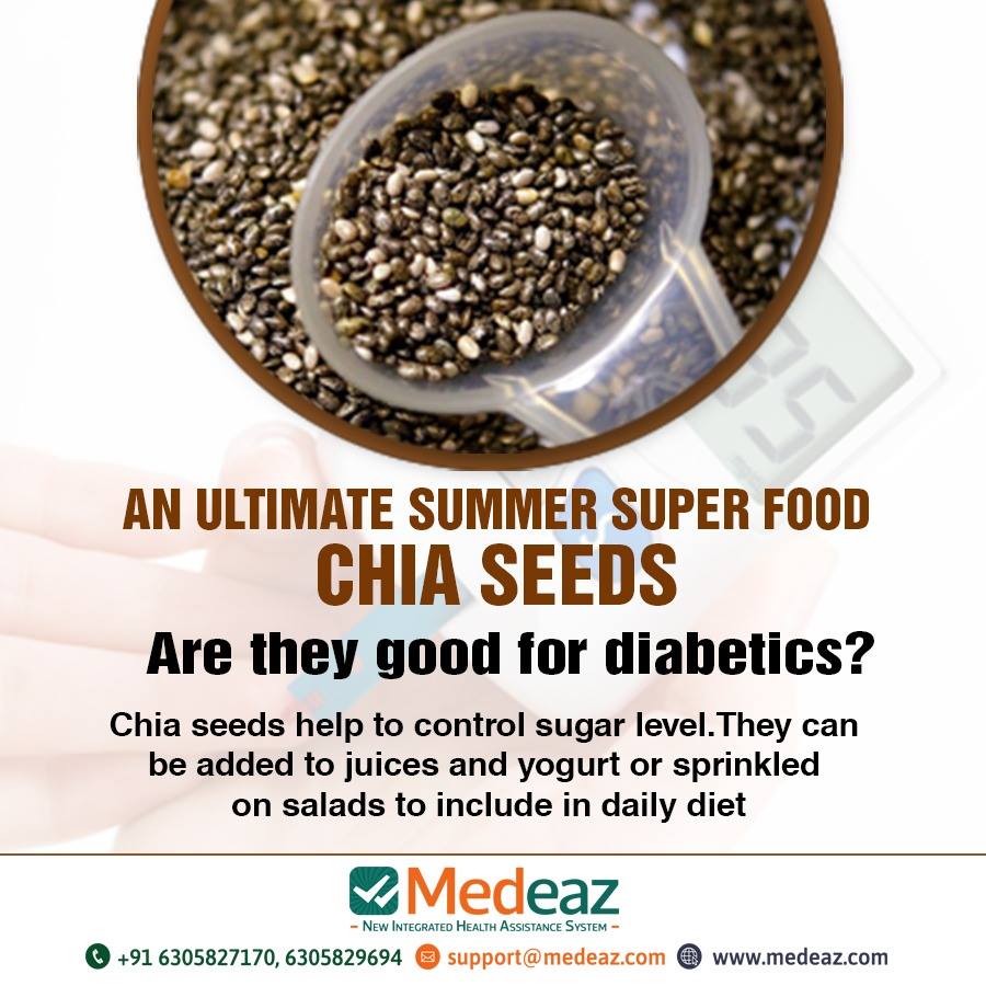 An Ultimate Summer Superfood Chia Seeds For Diabetics