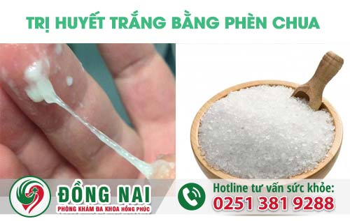 Trị huyết trắng bằng phèn chua