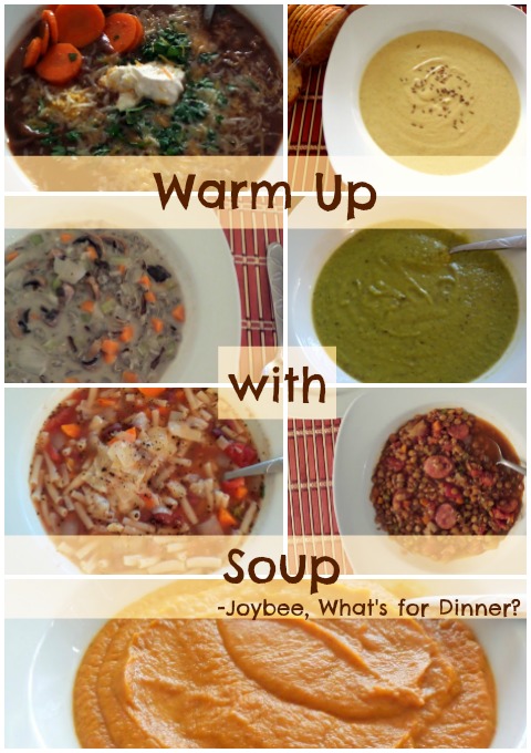Warm Up with Soup:  7 delicious soups to keep you warm inside and out.
