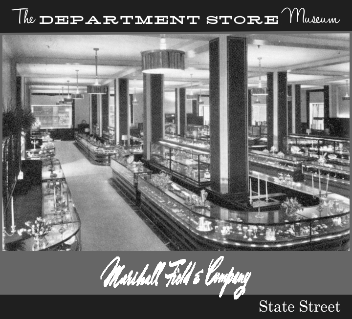 The Department Store Museum Marshall Field & Company, Chicago