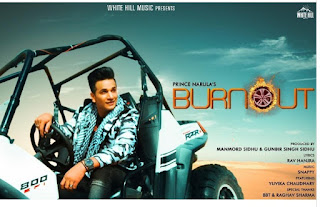 Burnout Lyrics – Prince Narula | Rav Hanjra Song