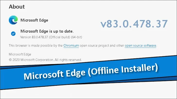 Microsoft Edge offline installer version 83.0.478.37 (stable) is now available for download