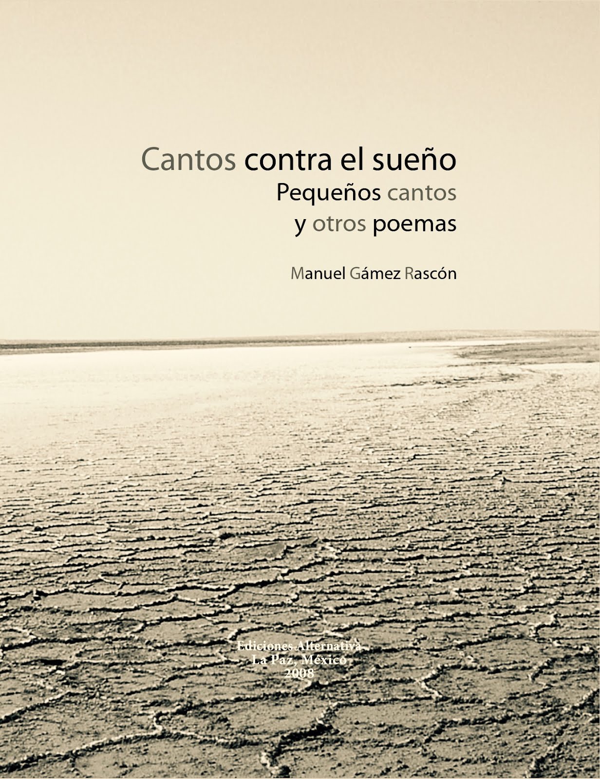 'Cantos contra el sueño' y otros poemas, de Manuel Gámez Rascón