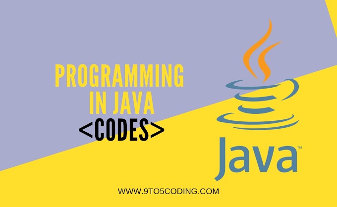 PROGRAMMING IN JAVA(CODE)