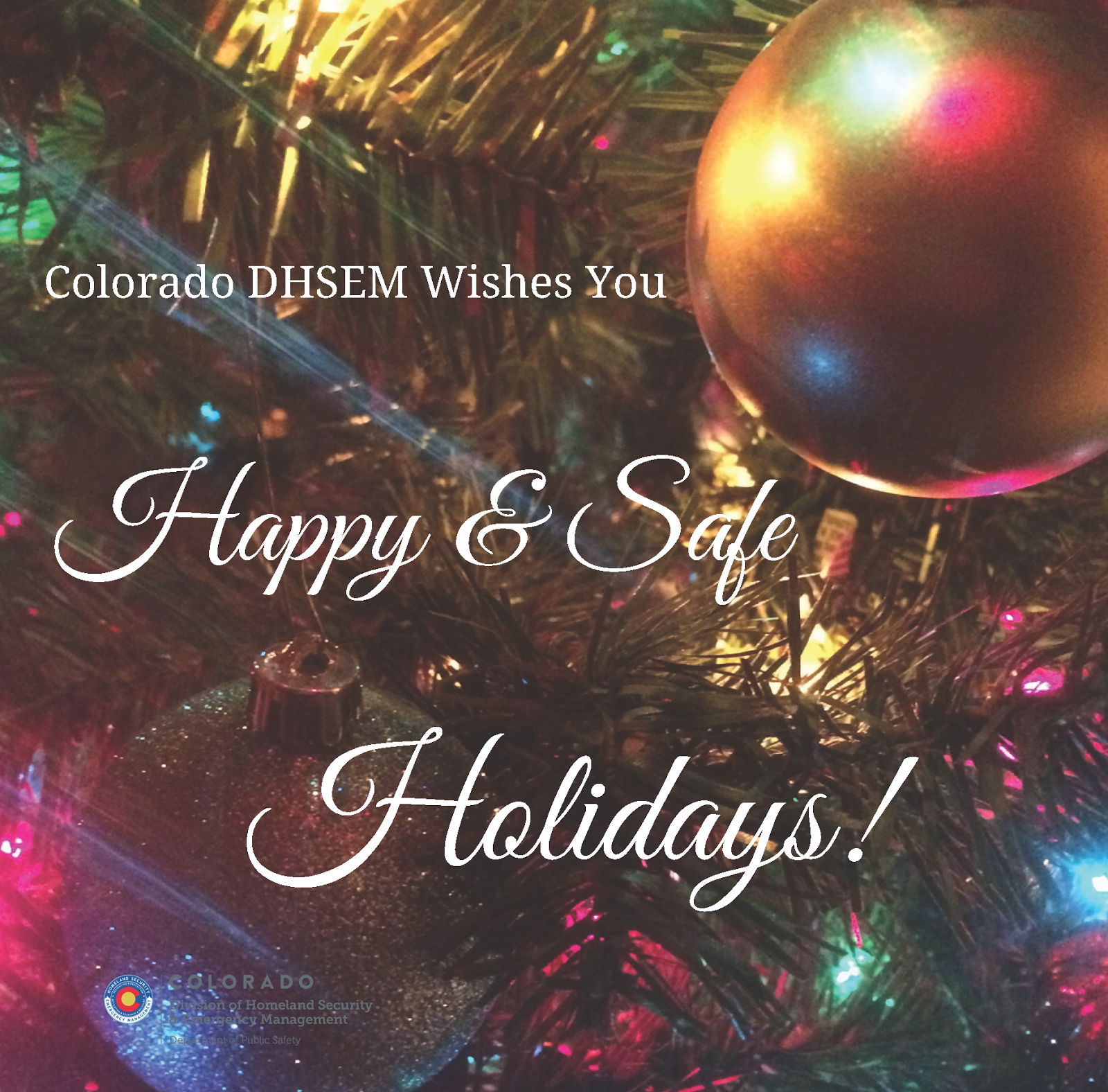Colorado Emergency Management Happy and Safe Holidays from Colorado DHSEM