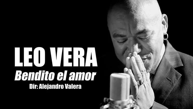 Leo Vera - ¨Bendito el amor¨ - Videoclip - Dirección: Alejandro Valera. Portal del Vídeo Clip Cubano