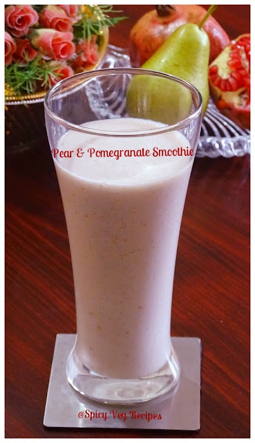 Pear & Pomegranate smoothie is a quick and easy to make creamy and refreshing smoothie. This yummy smoothie contains the perfect blend of antioxidants and vitamins to help get the day started.   Pear and Pomegranate Smoothie-How to make Pear and Pomegranate Smoothie-Pear and Pomegranate Smoothie Recipe  beverages and drinks, Breakfast N Snacks, fusion, Quick Recipes, Easy Recipes, healthy recipes, Kids Recipes, Bachelor Recipes, pomegranate recipes, smoothies, Pear recipes, veg recipes, spicy veg recipes,