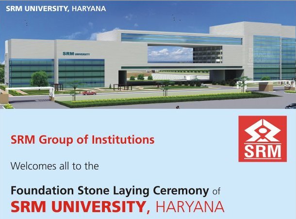 Foundation Stone laid for SRM University Haryana Campus SRM Institute Foundation Stone laid for SRM University Haryana Campus SRM Institute