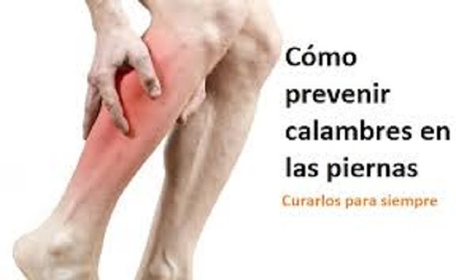CÓMO PREVENIR CALAMBRES EN LAS PIERNAS EN LA NOCHE CÓMO PREVENIR CALAMBRES EN LAS PIERNAS EN LA NOCHE