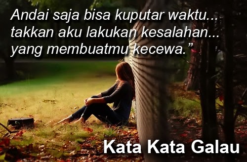 Kata Kata Galau Sedih Putus Cinta Terbaru