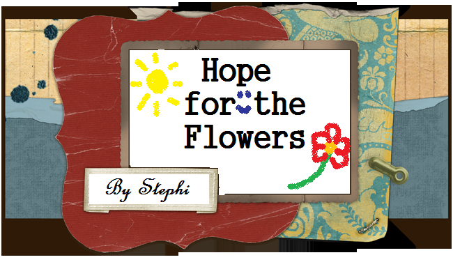 Hope for the flowers