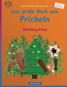 BROCKHAUSEN Bastelbuch Bd. 4 - Das grosse Buch zum Prickeln: Weihnachten