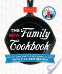 The New Family Cookbook All-New Edition of the Best-Selling Classic with 1,100 New Recipes