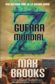 Guerra Mundial Z, de Max Brooks.