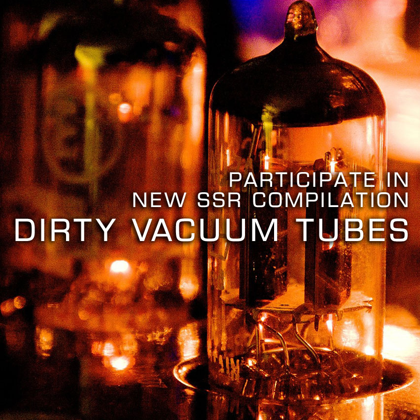 DIRTY VACUUM TUBES Join New SSR compilation! SPLITTING SOUNDS RECORDS