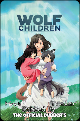 Wolf Children Trailer In Hindi 1080p 720p & Watch Online