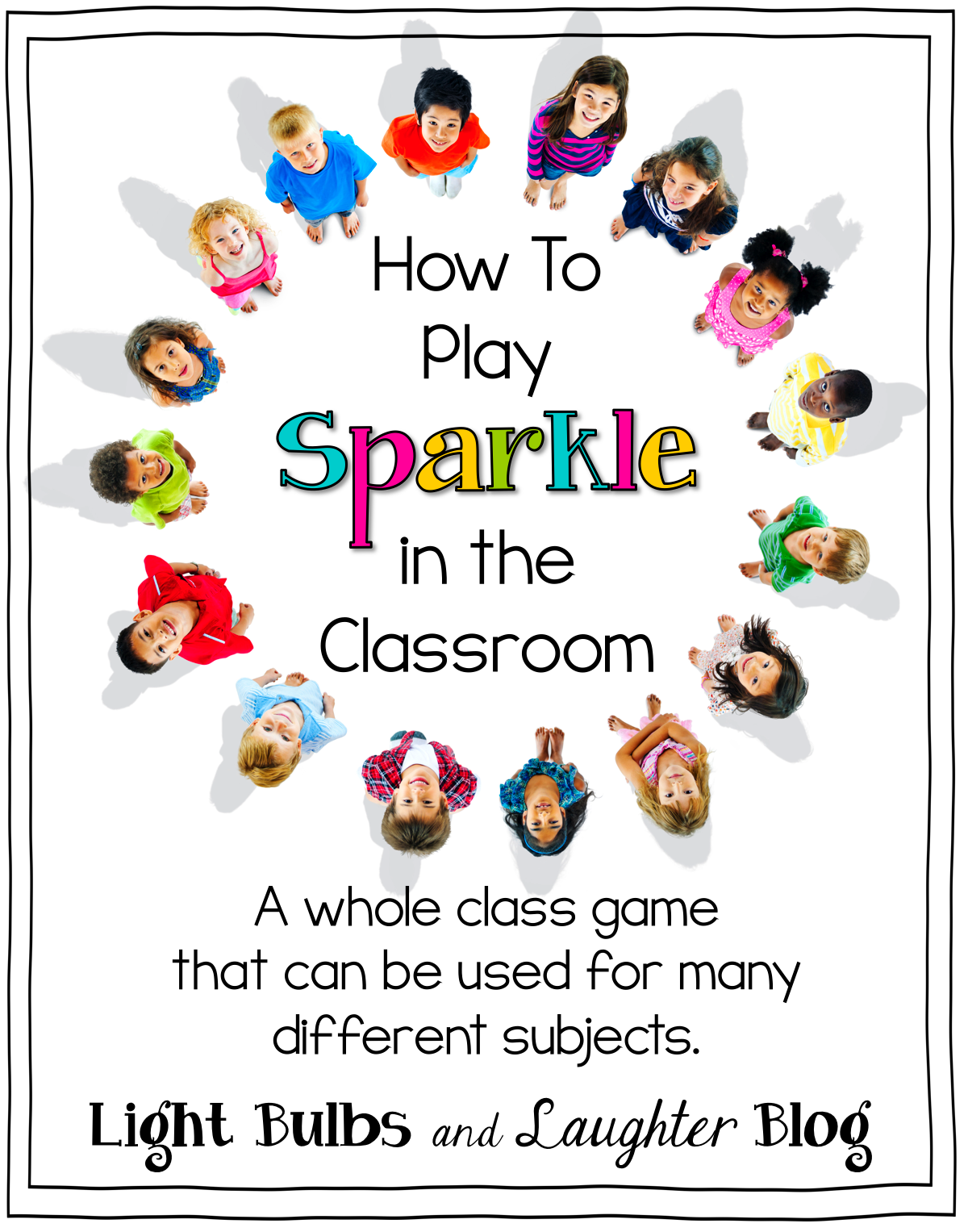 How To Play Sparkle in the Classroom - Light Bulbs and Laughter Blog