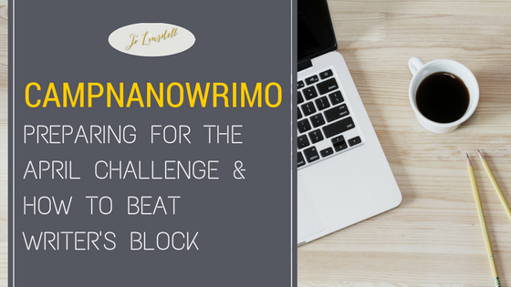 #CampNaNoWriMo and How To Beat Writer's Block