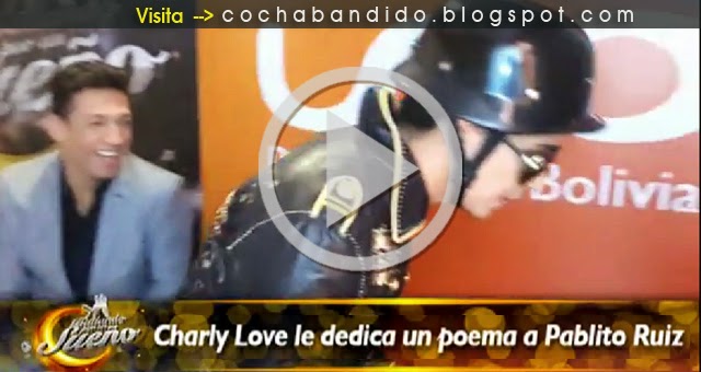 charly-love-bolivia-le-dedica-poema-a-a-pablito-ruiz-cochabandido-blog
