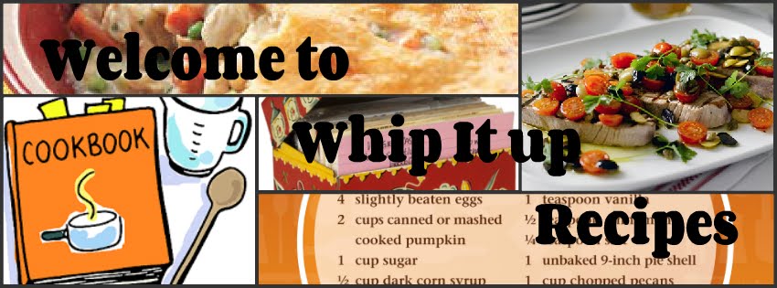 Whip It Up Recipes