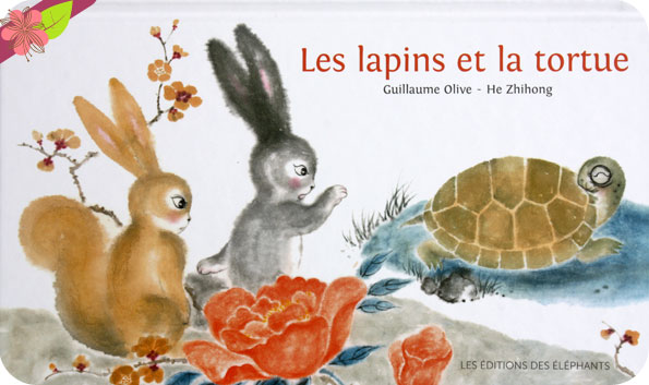 Les lapins et la tortue de Guillaume Olive et He Zhihong - Les éditions des éléphants