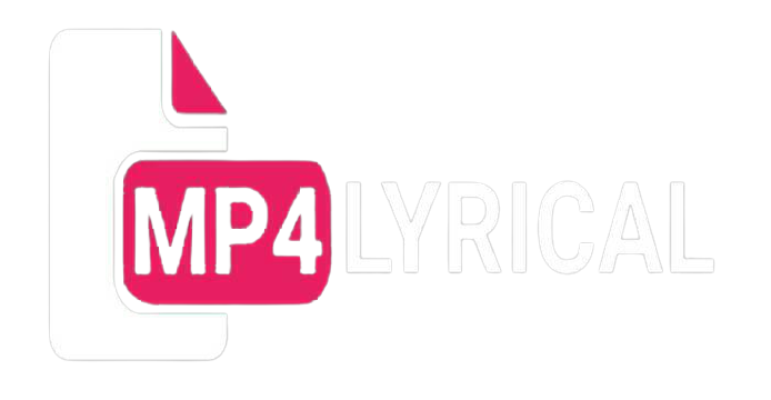 New Songs Lyrics in Hindi & English - MP4 Lyrical 