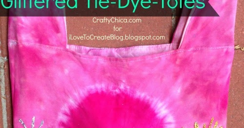 iLoveToCreate Blog: Glittered Tie-Dye Totes
