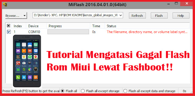 Tutorial Mengatasi Gagal Flash Rom Miui Lewat Fashboot Tutorial Mengatasi Gagal Flash Rom Miui Lewat Fashboot