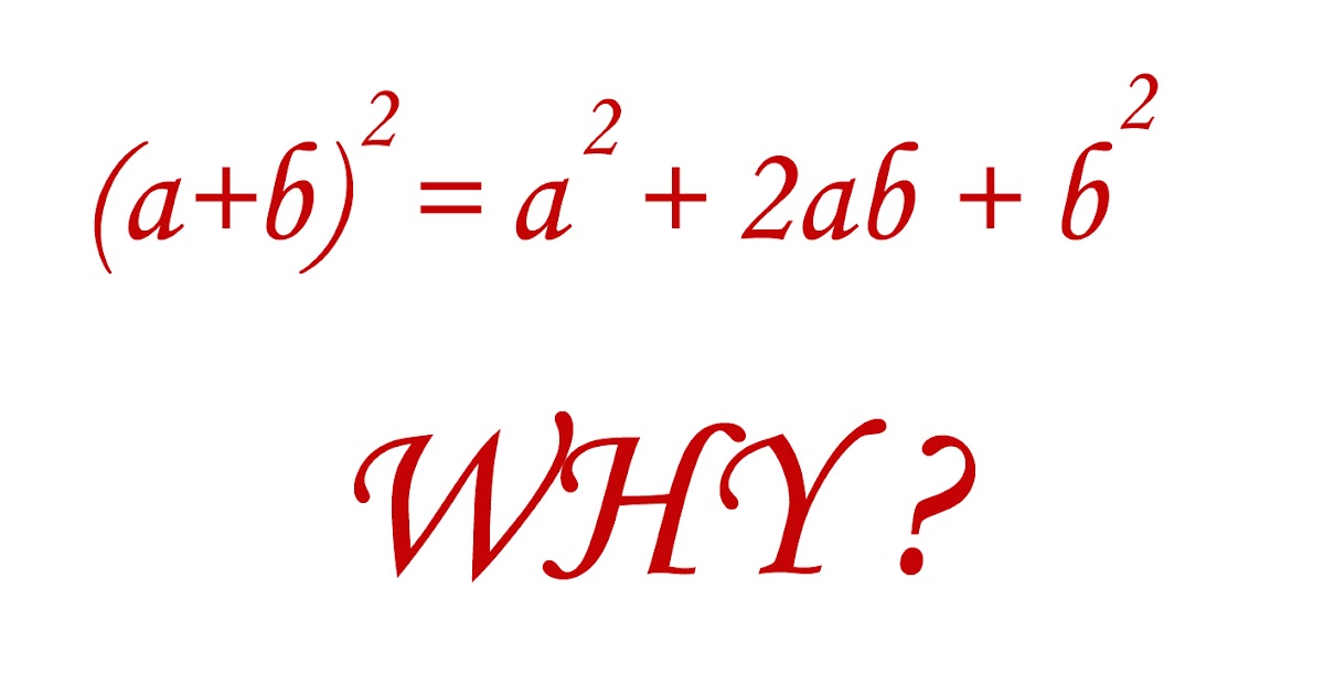 a b 2 a 2 2ab b 2 But Why Maths Tricks And Tips a b 2 a 2 2ab b 2 But Why Maths Tricks And Tips