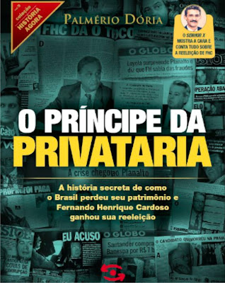 O Príncipe da Privataria