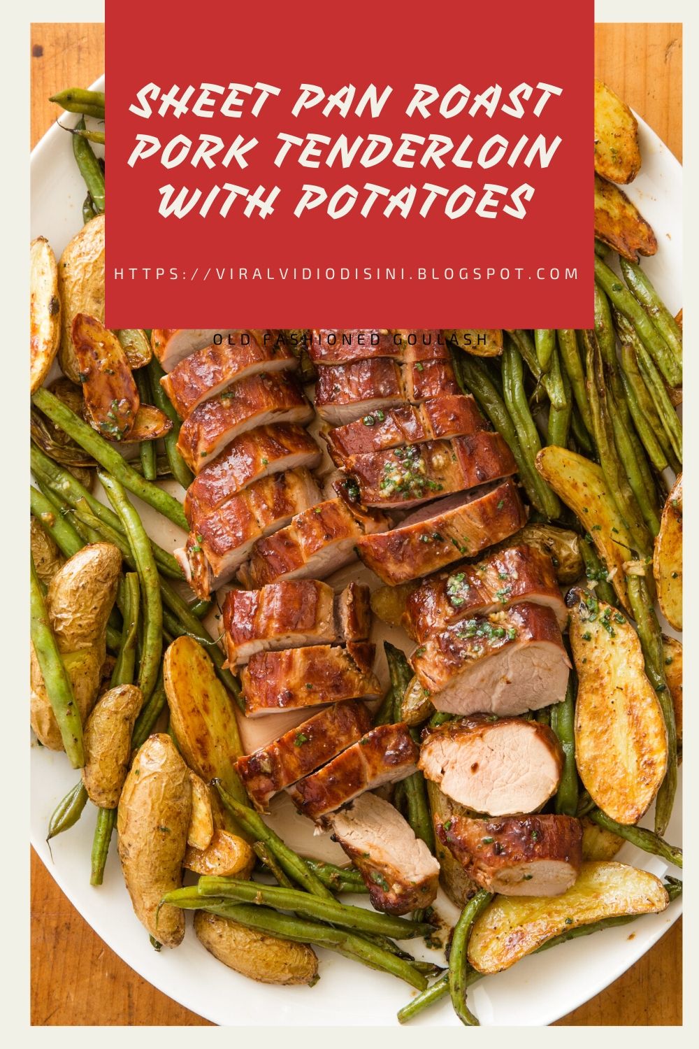 Sheet Pan Roast Pork Tenderloin with Potatoes